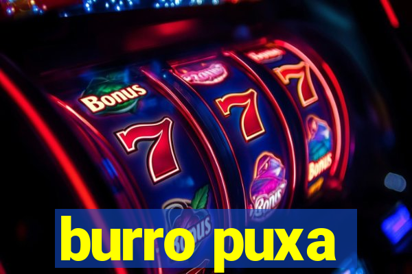 burro puxa